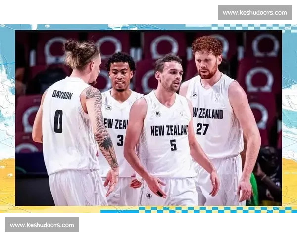 中国男篮对阵新西兰激战回顾视频精彩瞬间全解析与战术亮点深度评